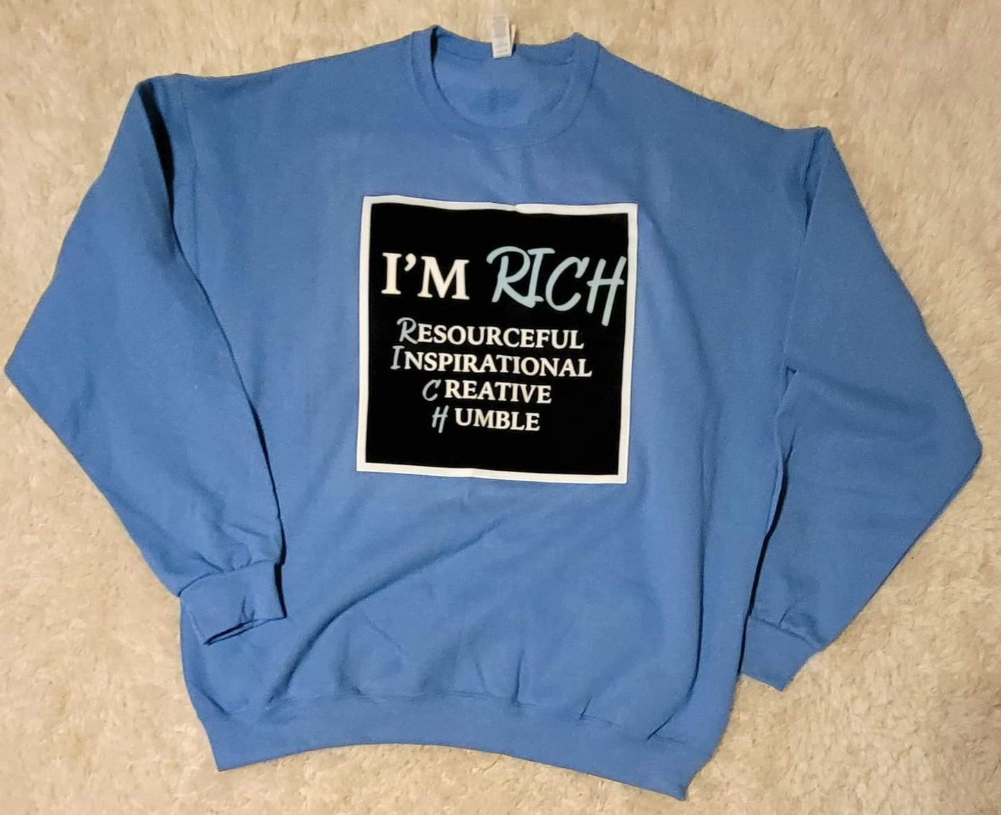 Im Rich Sky Blue Crewneck