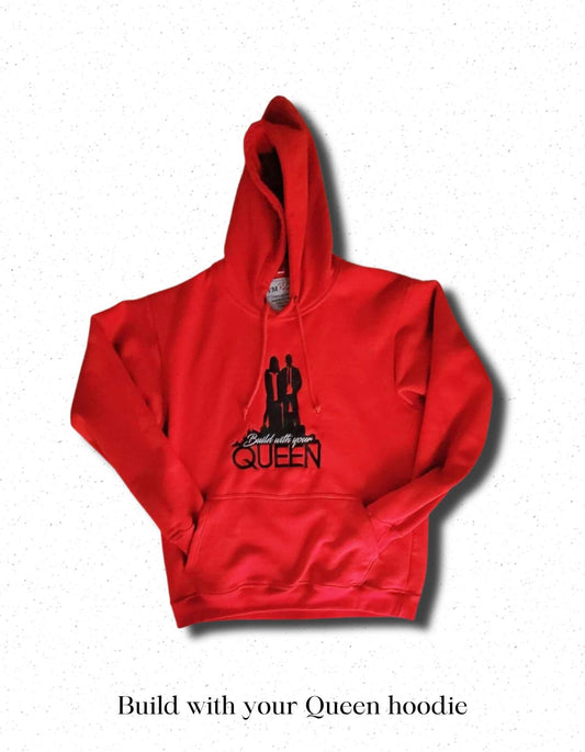 Build with your Queen hoodie